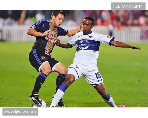 肯萨斯竞技与费城联合的激烈对决展现足球魅力与团队精神